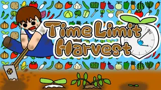 Time Limit Harvest