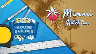 Miami Hotel and House Builder