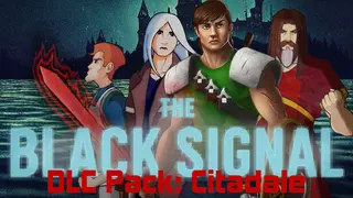 The Black Signal: DLC Pack: Citadale