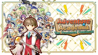 Adventure Academia: The Fractured Continent