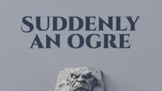 Suddenly an Ogre - Switch