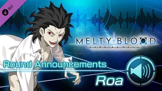 MELTY BLOOD: TYPE LUMINA - Roa Round Announcements