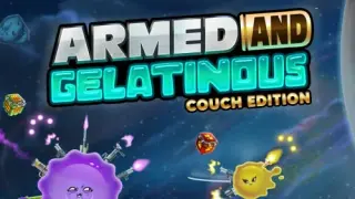 Armed and Gelatinous: Couch - Switch