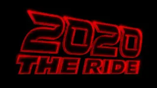2020: THE RIDE