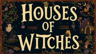 Houses of Witches