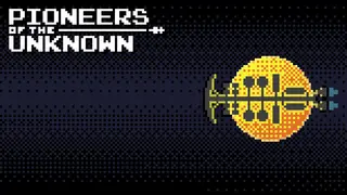 Pioneers of the Unknown