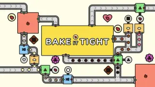 Bake It Tight