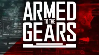 Armed to the Gears - Switch