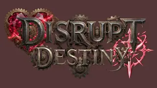 Disrupt Destiny