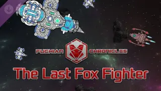 Fuchian Chronicles - The Last Fox Fighter