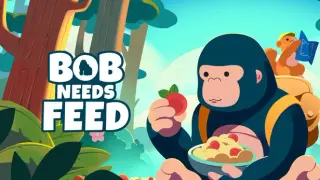 Bob Needs Feed