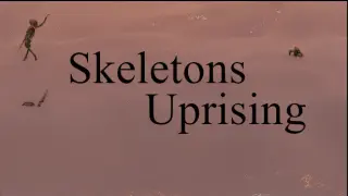 Skeletons Uprising