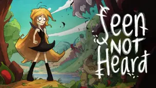 Seen NOT Heard