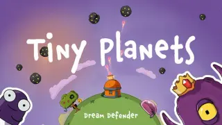 Tiny Planets: Dream Defender