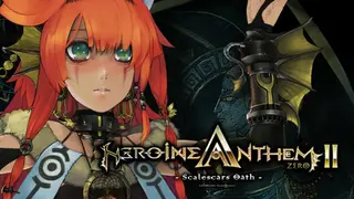 Heroine Anthem Zero 2 : Scalescars Oath