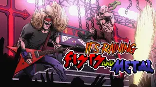 It's Raining Fists and Metal