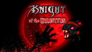 Knight of the Hamsters