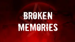 BROKEN MEMORIES