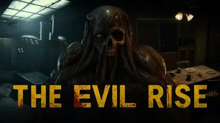 The Evil Rise