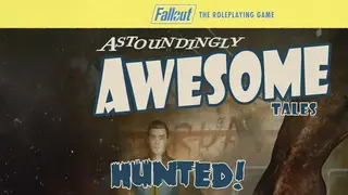 Fantasy Grounds - Fallout RPG - Astoundingly Awesome Tales - Hunted