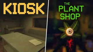 Plant and Kiosk Horror