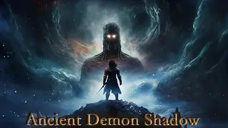 Ancient Demon Shadow 太古魔影