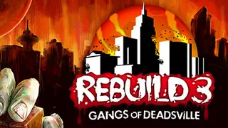 Rebuild 3: Gangs of Deadsville - Deluxe
