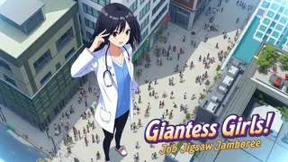 Giantess Girls! Job Jigsaw Jamboree