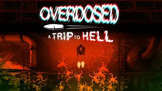 Overdosed - A Trip To Hell