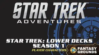 Fantasy Grounds - Star Trek Adventures: Lower Decks Season 1 Crew Pack