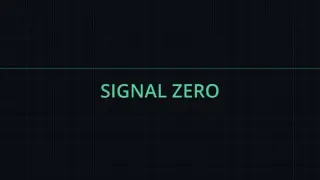 Signal Zero