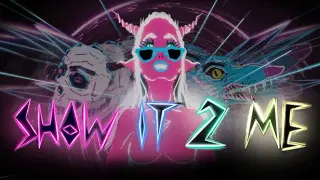 Show It 2 Me