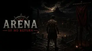 Arena of No Return