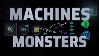 Machines vs Monsters