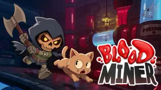 Blood Miner