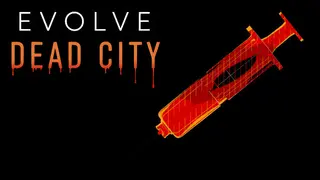 Evolve: Dead City