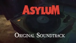 ASYLUM Soundtrack