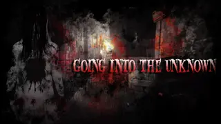 Going Into The Unknown