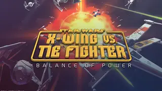 STAR WARS X-Wing vs TIE Fighter + Balance of Power