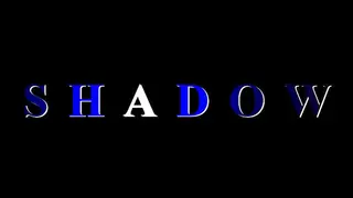 SHADOW