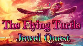 The Flying Turtle Jewel Quest