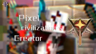 Pixelcivilization's Creator