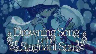 Drowning Song of the Stagnant Sea