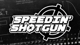 Speedin' Shotgun