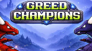 Greed Champions