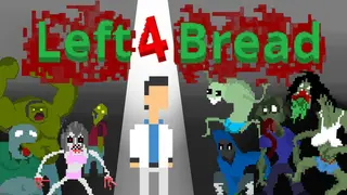 Left 4 Bread