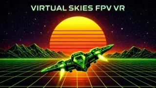 Virtual Skies FPV VR