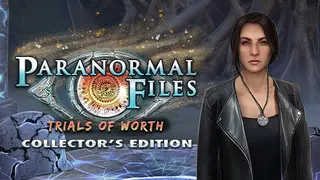 Paranormal Files: Trials of Worth Collector's Edition