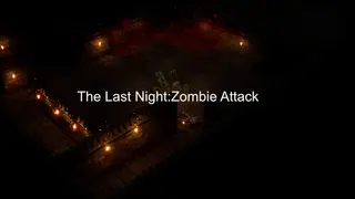 The Last Night: Zomie Attack
