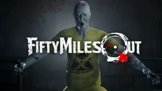 Fifty Miles Out